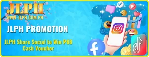 JLPH Share Social to Win ₱88 Cash Voucher: Your Easy Path to Rewards